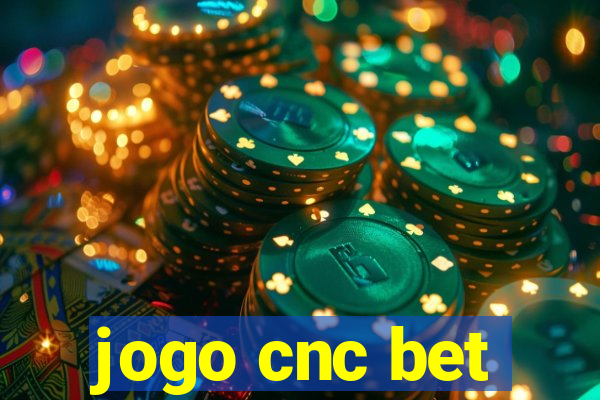 jogo cnc bet